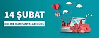 14 ŞUBAT ONLINE KAMPANYALAR GÜNÜ