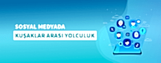 SOSYAL MEDYADA KUŞAKLAR ARASI YOLCULUK