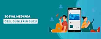 SOSYAL MEDYADA ÖZEL GÜNLERİN GÜCÜ