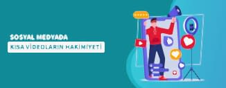 SOSYAL MEDYADA KISA VİDEOLARIN HAKİMİYETİ