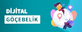 DİJİTAL GÖÇEBELİK