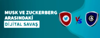 MUSK VE ZUCKERBERG ARASINDAKİ DİJİTAL SAVAŞ