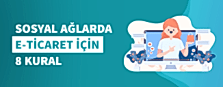 SOSYAL AĞLARDA E-TİCARET İÇİN 8 KURAL