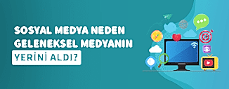 SOSYAL MEDYA NEDEN GELENEKSEL MEDYANIN YERİNİ ALDI?