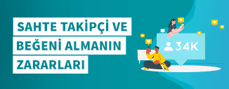 SAHTE TAKİPÇİ VE BEĞENİ ALMANIN ZARARLARI
