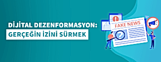 Dijital Dezenformasyon: Gerçeğin İzini Sürmek