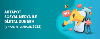 DİJİTAL GÜNDEM (27 KASIM - 3 ARALIK 2023)