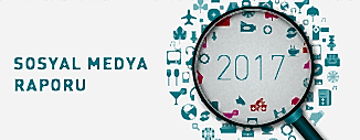 RAKAMLARLA 2017'NİN SOSYAL MEDYA RAPORUNU AÇIKLIYORUZ!