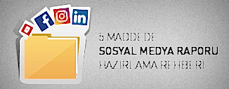 SOSYAL MEDYA RAPORU HAZIRLARKEN DİKKAT EDİLMESİ GEREKEN 5 NOKTA